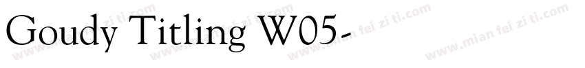 Goudy Titling W05字体转换